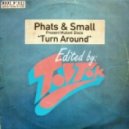 Phats & Small - Turn Around