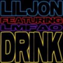 Lil Jon feat LMFAO - Drink
