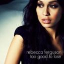 Rebecca Ferguson - Glitter And Gold