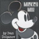 Ivan Dolganov - Mickey Mix