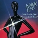 Inner Life - I Like It Like That
