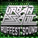 Urban Assault - Ruffest Sound