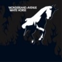 Wonderland Avenue - White Horse (A-One Remix)
