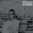 Beth Ditto - Do You Need Someone (Kill Paris Remix)