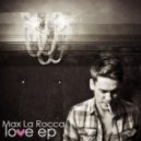 Max la Rocca - Love ep