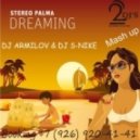 Stereo Palma ft Edward Star - Dreaming (DJ Armilov & DJ S-nike Mash up)