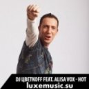 DJ Tsvetkoff feat. Alisa Vox - Hot (Club Mix)
