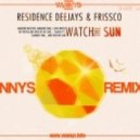 Residence Deejays feat. Frissco - Watch The Sun