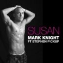 Mark Knight - Susan