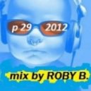 ROBY B. (DJ) - dj set 2012 p 29