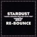 Stardust - Music Sounds Better With You
