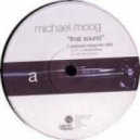 Michael Moog - That Sound