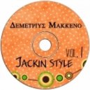 Demetrius Makkeno - Jackin Style vol.1