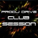 ProDj Drive - Club Session 1 ()