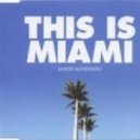 Denis Koyu , Sander Kleinberg - This is Miami (DJ Aleks Energy Mash Up)