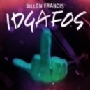 Dillon Francis - I.D.G.A.F.O.S 2.0