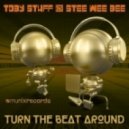 Toby Stuff, Stee Wee Bee - Turn the Beat Around