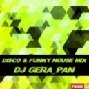 DJ GERA_PAN - @ Disco & Funky House Mix 2012 @ ()