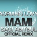 Adriano Lovy - Mami (Sagi Abitbul Official Remix)