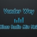 Vander Wey - Klass Radio mix2