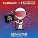 Hardwell - Spaceman (Carnage Festival Trap Remix)
