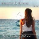 Simon O'Shine - Your Distant World