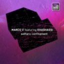 Marco V feat. Khashassi - Solitary Confinement