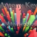 Dj Antony Key - HouseBlockada #1
