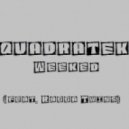 QUADRATEK - Weeked (feat. Ragga Twins)