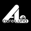 Aureluna - Lunatic