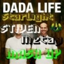 Hard Rock Sofa Vs. Dada Life - Feel The Starlight