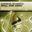 Alpha Duo Feat. Julie Harrington - Still Far Away