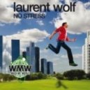 Laurent Wolf - No Stress