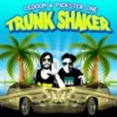 LeDoom & Pickster One - Trunk Shaker