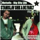 Mattafix - Big City Life