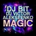DJ Bit & DJ Viktor Alekseenko - Magic
