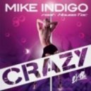 Mike Indigo feat. HouseTec - Crazy 2k12 (Gordon & Doyle Remix)