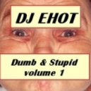 DJ Енот - Dumb And Stupid Vol.1