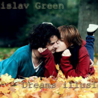 Stanislav Green - Dreams illusions
