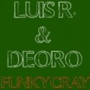 Luis R. & De Oro - Funky Cray (Original Mix)