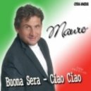 Mauro - Buona Sera Ciao Ciao (Richie Madano Remix)