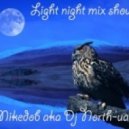 Mikedob - Light Night Mix 5