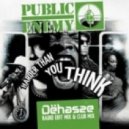 Public Enemy - Harder Than You Think (Dehasse Club Mix)