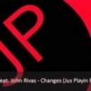 Jimmy Dub feat. John Rivas - Changes (Jus Playin Remix)