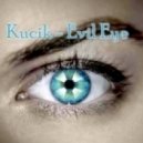 Kucik - Evil Eye
