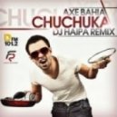 Dj Azick feat. Dj Haipa & Dj Chick - Chuchuka