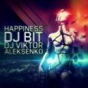 DJ Bit & DJ Viktor Alekseenko - Happiness