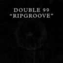 Double 99 - Rip Groove (DeeJn Remix)