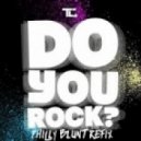 TC - Do You Rock (Philly Blunt ghetto refix)
