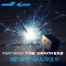 Mill Kee feat. The Drankerz - We Are Sparks